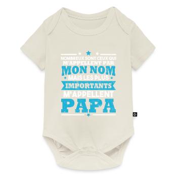 Les plus importants m appellent papa, Humour Père - Body à manches courtes Premium Bébé - blanc cassé - Devant