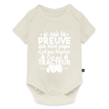 Preuve que mon papa tracteur, Papa agriculteur - Body à manches courtes Premium Bébé - blanc cassé - Devant