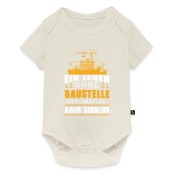 BaustelleLeben Ohne Baustelle Sinnlos Handwerker - Baby Premium Kurzarmbody - Naturweiß - Vorne