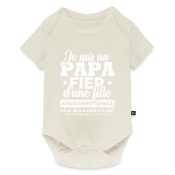 Un papa fier d'une fille absolument géniale - Body à manches courtes Premium Bébé - blanc cassé - Devant