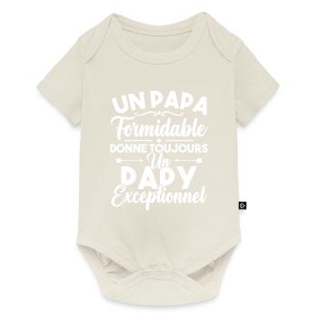 un papa formidable donne un papy exceptionnel - Body à manches courtes Premium Bébé - blanc cassé - Devant