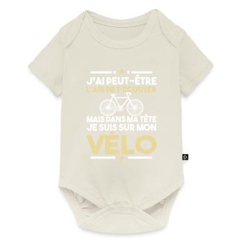 Dans ma tête je fais du vélo - humour vélo - Body à manches courtes Premium Bébé - blanc cassé - Devant