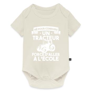 Né pour conduire un tracteur forcé daller à lécole - Body à manches courtes Premium Bébé - blanc cassé - Devant