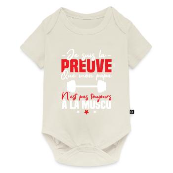 Preuve que mon papa muscu, Papa musclé - Body à manches courtes Premium Bébé - blanc cassé - Devant