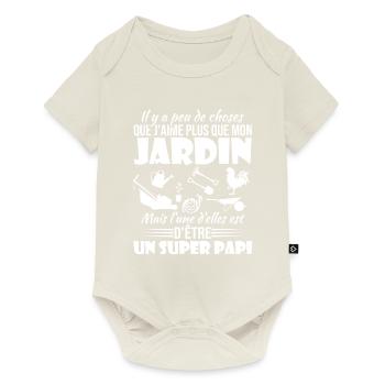 J'aime mon jardin et un super papi - Body à manches courtes Premium Bébé - blanc cassé - Devant