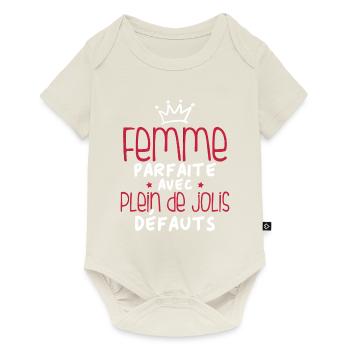 Femme parfaite avec plein de jolis défauts - Body à manches courtes Premium Bébé - blanc cassé - Devant