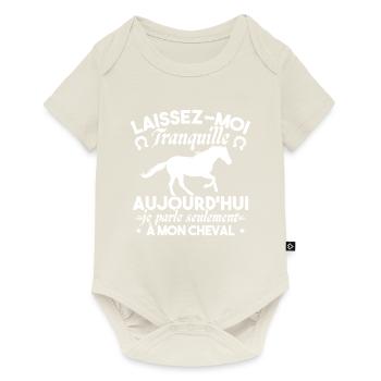 Aujourd hui je parle seulement à mon cheval - Body à manches courtes Premium Bébé - blanc cassé - Devant