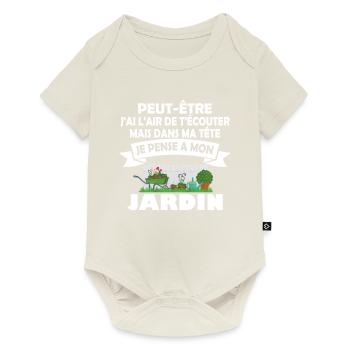 Dans ma tête je pense a mon jardin Humour cadeau - Body à manches courtes Premium Bébé - blanc cassé - Devant