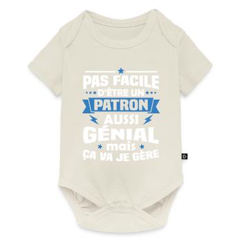 Un patron aussi génial mais ça va je gère - Body à manches courtes Premium Bébé - blanc cassé - Devant