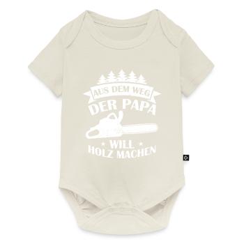 Aus Dem Weg Der Papa Will Holz Machen Förster Wald - Baby Premium Kurzarmbody - Naturweiß - Vorne