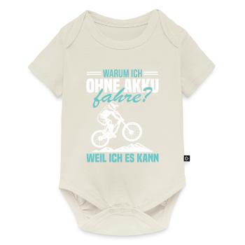Warum ich ohne akku fahre weil ich es kann - Baby Premium Kurzarmbody - Naturweiß - Vorne