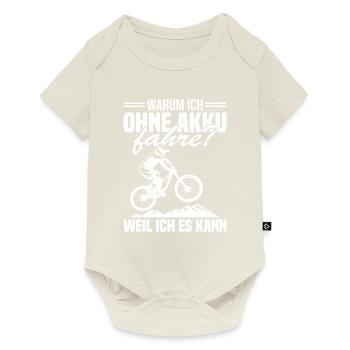 Warum ich ohne akku fahre weil ich es kann - Baby Premium Kurzarmbody - Naturweiß - Vorne