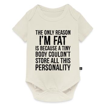 the only reason I'm fat funny shirt - Baby Premium short-sleeve bodysuit - off white - Front