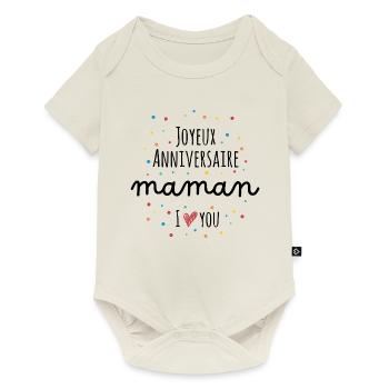 Joyeux anniversaire Maman - Body à manches courtes Premium Bébé - blanc cassé - Devant