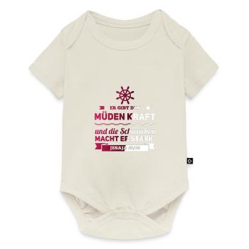 He gives the tired and the weak strong - Baby Premium short-sleeve bodysuit - off white - Front
