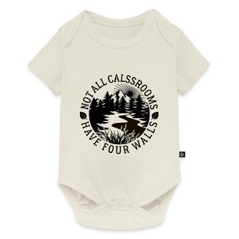 Not all classrooms have four walls - Natur - Baby Premium short-sleeve bodysuit - off white - Front