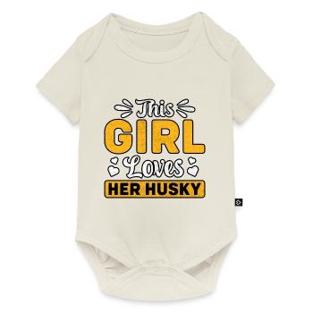 This girl loves her husky - Baby Premium short-sleeve bodysuit - off white - Front