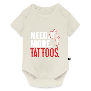 Need More Tattoos Tattoo Tattoo T - Baby Premium short-sleeve bodysuit - off white - Front