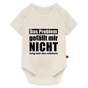 Das Problem gefällt mir nicht zeig mir das nächste - Baby Premium Kurzarmbody - Naturweiß - Vorne