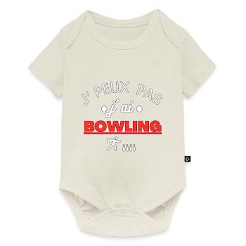T shirt bowling j peux pas j ai bowling cadeau - Body à manches courtes Premium Bébé - blanc cassé - Devant