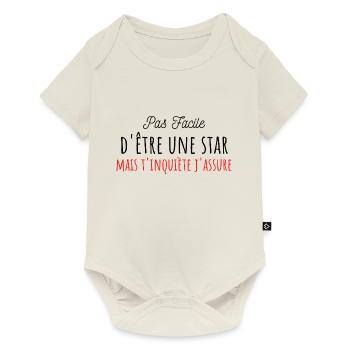 Pas facile d être une star Citation cadeau Humour - Body à manches courtes Premium Bébé - blanc cassé - Devant