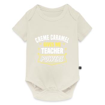 Creme Caramel Gives Me Teacher Powers Funny - Baby Premium short-sleeve bodysuit - off white - Front