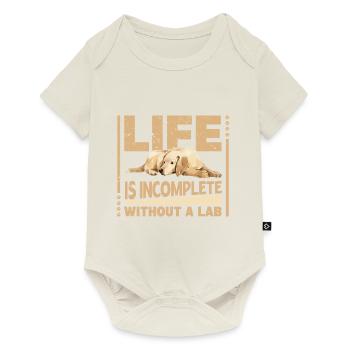 Life is incomplete without a Lab - Baby Premium short-sleeve bodysuit - off white - Front
