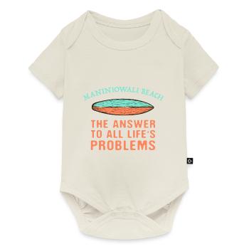 Maniniowali Beach Answer To All Life's Problems - Baby Premium short-sleeve bodysuit - off white - Front
