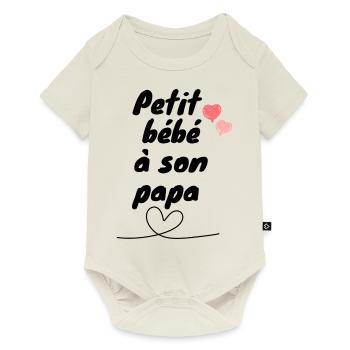petit bébé à son papa - Body à manches courtes Premium Bébé - blanc cassé - Devant