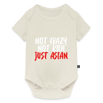 Not Crazy Not Rich Just Asian - Baby Premium Kurzarmbody - Naturweiß - Vorne