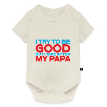 I try to be good but I take after my dad 3 - Baby Premium short-sleeve bodysuit - off white - Front
