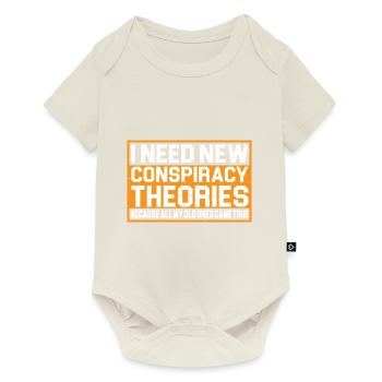 I Need New Conspiracy Theories 4 - Baby Premium short-sleeve bodysuit - off white - Front