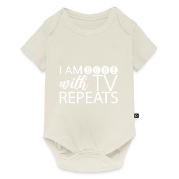 J’en ai fini avec les répétitions TV - Body à manches courtes Premium Bébé - blanc cassé - Devant