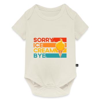 Désolé Ice Cream Bye Bye Ice Cream Gift - Body à manches courtes Premium Bébé - blanc cassé - Devant