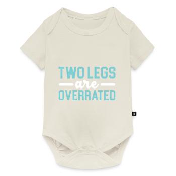 Two legs are overrated Disability Funny A - Baby Premium short-sleeve bodysuit - off white - Front