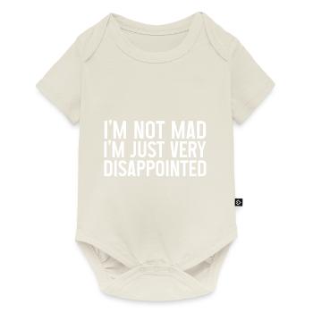 Je ne suis pas en colère, je suis juste très déçu - Body à manches courtes Premium Bébé - blanc cassé - Devant