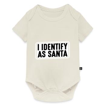 I Identify As Santa 15 - Baby Premium short-sleeve bodysuit - off white - Front