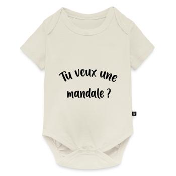 tu veux une mandale - Body à manches courtes Premium Bébé - blanc cassé - Devant