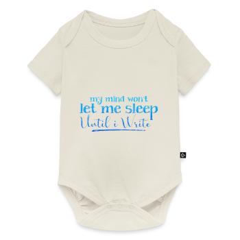 My Mind Won't Let Me Sleep Until I Write 3 - Baby Premium short-sleeve bodysuit - off white - Front