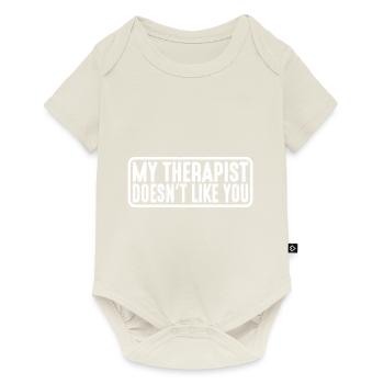 My Therapist Doesn't Like You 4 - Baby Premium short-sleeve bodysuit - off white - Front