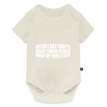After Two 'That's Crazy' Wrap Up Story 4 - Baby Premium Kurzarmbody - Naturweiß - Vorne