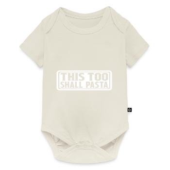 This Too Shall Pasta 7 - Baby Premium short-sleeve bodysuit - off white - Front