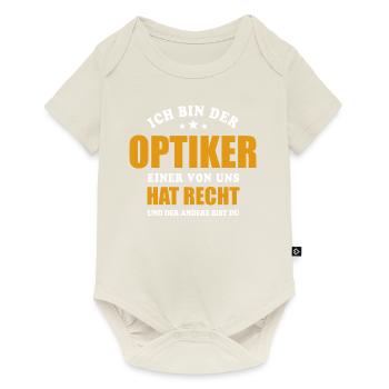 Ich bin der Optiker - einer von uns hat Recht - Baby Premium Kurzarmbody - Naturweiß - Vorne