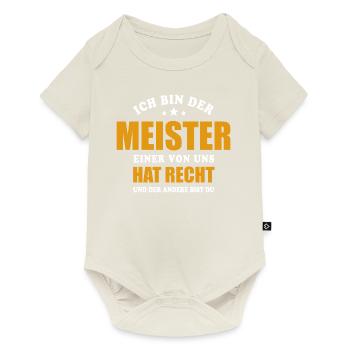Ich bin der Meister - einer von uns hat Recht - Baby Premium Kurzarmbody - Naturweiß - Vorne