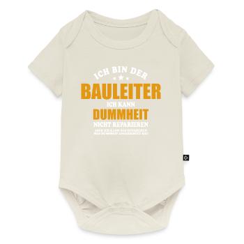 Bauleiter - ich kann Dummheit nicht reparieren - Baby Premium Kurzarmbody - Naturweiß - Vorne