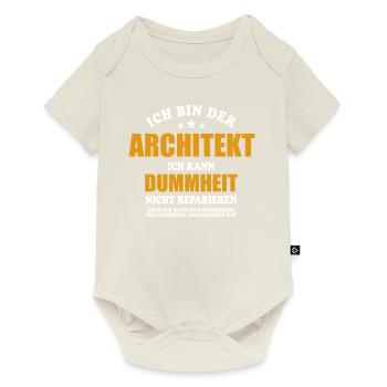 Architekt - ich kann Dummheit nicht reparieren - Baby Premium Kurzarmbody - Naturweiß - Vorne