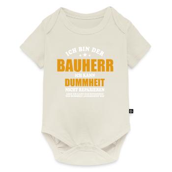 Bauherr - ich kann Dummheit nicht reparieren - Baby Premium Kurzarmbody - Naturweiß - Vorne