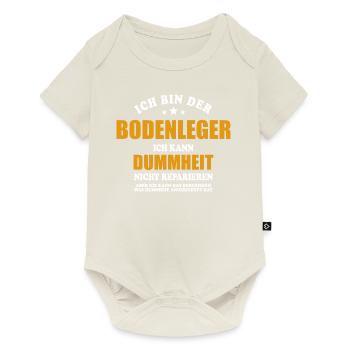 Bodenleger - ich kann Dummheit nicht reparieren - Baby Premium Kurzarmbody - Naturweiß - Vorne