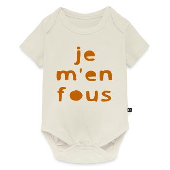 je m'en fous. Cadeau humour - Body à manches courtes Premium Bébé - blanc cassé - Devant