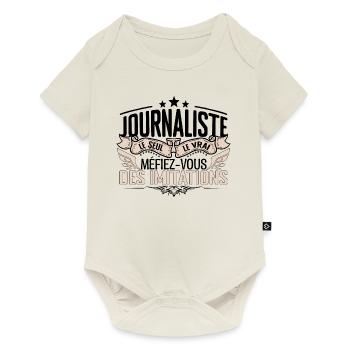 Journaliste cadeau Journaliste le vrai Journaliste - Body à manches courtes Premium Bébé - blanc cassé - Devant